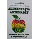 Anne Dufour - Alimentatia antidiabet (editia 2012)