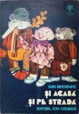 Si Acasa Si Pe Strada, Dan Bihoreanu, Carte Copii, Povesti, Editura Ion Creanga 1979, Ilustratii, Coperta Necartonata