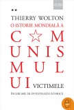 O istorie mondiala a comunismului. incercare de investigatie istorica Volumul II &ndash; Cand moare corul. Victimele (epub) - LibHumanitas