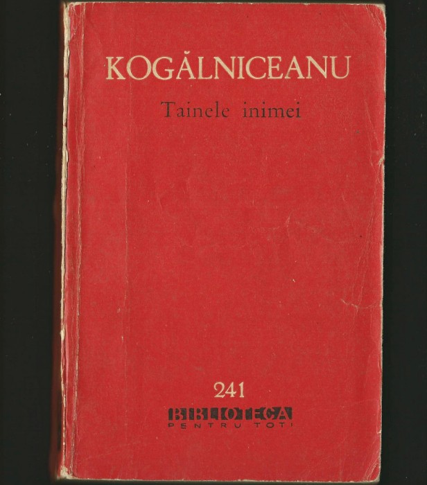 TAINELE INIMEI - MIHAIL KOGĂLNICEANU - BPT