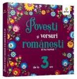 Povesti si versuri romanesti si nu numai pentru 3 ani - Gama