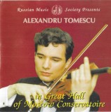 Alexandru Tomescu - Alexandru Tomescu In Great Hall Of Moscow Conservatoire, CD
