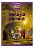 Mașina timpului. Mesajul pierdut - Paperback brosat - Victoria Vazquez - Girasol, 2019