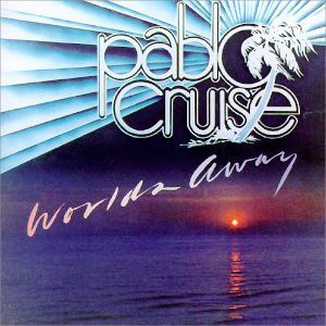 VINIL Pablo Cruise &lrm;&ndash; Worlds Away (G+)