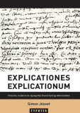 Explicationes explicationum - Filoz&Atilde;&sup3;fia, irodalom &Atilde;&copy;s egzegetika Enyedi Gy&Atilde;&para;rgy &Atilde;&copy;letm&Aring;&plusmn;v&Atilde;&copy;ben - Simon J&Atilde;&sup3;zsef