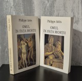 Philippe Aries - Omul in fata mortii (2 vol. : Vremea gisantilor + Moartea salbatica)