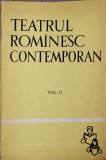 Teatrul Rom&acirc;nesc Contemporan Vol. 2, Colectiv, 1962, Biblioteca Școlarului, Carte Teatru, Editura Tineretului