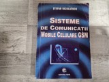 Sisteme de comunicatii mobile celulare GSM de Stefan Nicolaescu