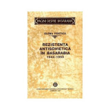 Rezistenta antisovietica in Basarabia. 1944&ndash;1950﻿ - Elena Postica