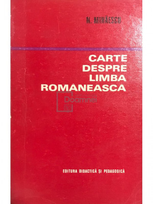 N. Mihăescu - Carte despre limba rom&amp;acirc;nească (editia 1972) foto