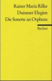 Duineser Elegien Die Sonette an Orpheus/ Rainer Maria Rilke