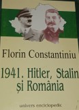 1941.HITLER STALIN SI ROMANIA FLORIN CONSTANTINIU
