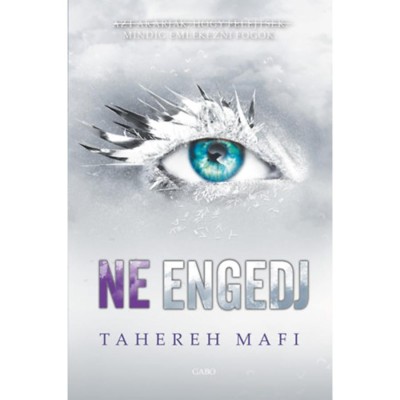 Ne engedj - Tahereh Mafi foto