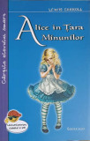 ALICE IN TARA MINUNILOR-LEWIS CAROLL-362146