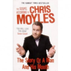Chris Moyles - The story of a man and his mouth - 110637
