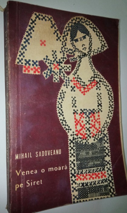 Venea o moara pe Siret - Mihail Sadoveanu