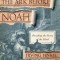 The Ark Before Noah: Decoding the Story of the Flood