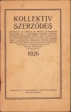 A2436N Kollektiv szerződ&eacute;s k&ouml;ttetett az Erd&eacute;lyi &eacute;s B&aacute;n&aacute;ti Nyomdaipari Sz&ouml;vets&eacute;g &eacute;s a Gutenberg Rom&aacute;niai Grafikai Munk&aacute;sok Sz&ouml;vets&eacute;ge &hellip; 1926
