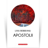 Apostolii - Liviu Rebreanu