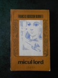 FRANCES HODGSON BRNETI - MICUL LORD