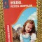 Heidi, fetita muntilor - Johanna Spyri