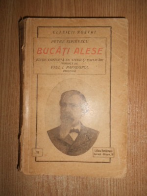 Petre Ispirescu - Bucati alese volumul 1 (1943) foto