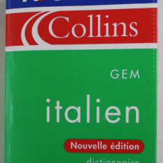 ROBERT COLLINS - GEM - ITALIEN , DICTIONNAIRE FRANCAIS - ITALIEN , ITALIEN - FRANCAIS , 2003, FORMAT DE BUZUNAR