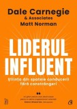 Liderul influent Dale Carnegie Matt Norman carte dezvoltare personala brosata Curtea Veche