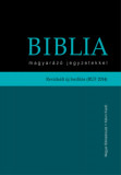 Biblia magyar&aacute;z&oacute; jegyzetekkel - Revide&aacute;lt &uacute;j ford&iacute;t&aacute;s (R&Uacute;F 2014)