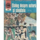 Dialog despre natura si sanatate - George M. Gheorghe
