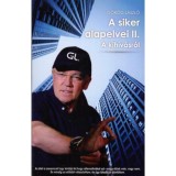 A siker alapelvei II. - A kih&iacute;v&aacute;sr&oacute;l - G&ouml;r&ouml;g L&aacute;szl&oacute;