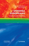 Uniunea Europeană. O foarte scurtă introducere - Paperback brosat - John Pinder, Simon Usherwood - Litera