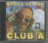 (B) CD sigilat - Epoca de aur Club A -2003, Rock
