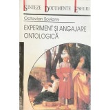 Octavian Soviany - Experiment si angajare ontologica (Editia: 2002)