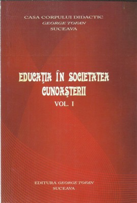 AS - EDUCATIA IN SOCIETATEA CUNOASTERII VOL. 1 foto