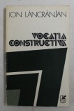 VOCATIA CONSTRUCTIVA de ION LANCRANJAN , 1983