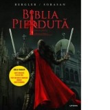Biblia pierduta. Roman grafic. Partea a treia - Igor Bergler
