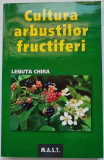 Cultura arbustilor fructiferi / LENUTA CHIRA
