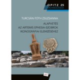 Alapvet&eacute;s az Artemis Ephesia-szobrok ikonogr&aacute;fiai elemz&eacute;s&eacute;hez