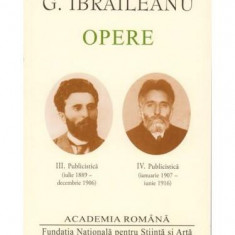 G. Ibrăileanu. Opere (Vol. III+IV) - Hardcover - Academia Română, Garabet Ibrăileanu - Fundația Națională pentru Știință și Artă