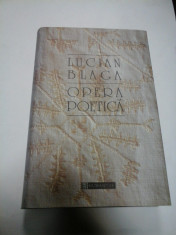 LUCIAN BLAGA - OPERA POETICA - editia Humanitas 1995 foto