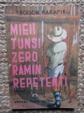 MIEII TUNSI ZERO RAMAN REPETENTI-TEODOR PARAPIRU