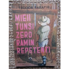 MIEII TUNSI ZERO RAMAN REPETENTI-TEODOR PARAPIRU