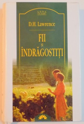 FII SI INDRAGOSTITI de D. H. LAWRENCE , 2007 foto