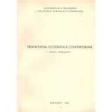 - Dramaturgia Occidentala Contemporana. Curs litografiat - cercetare bibliografica - - 136540