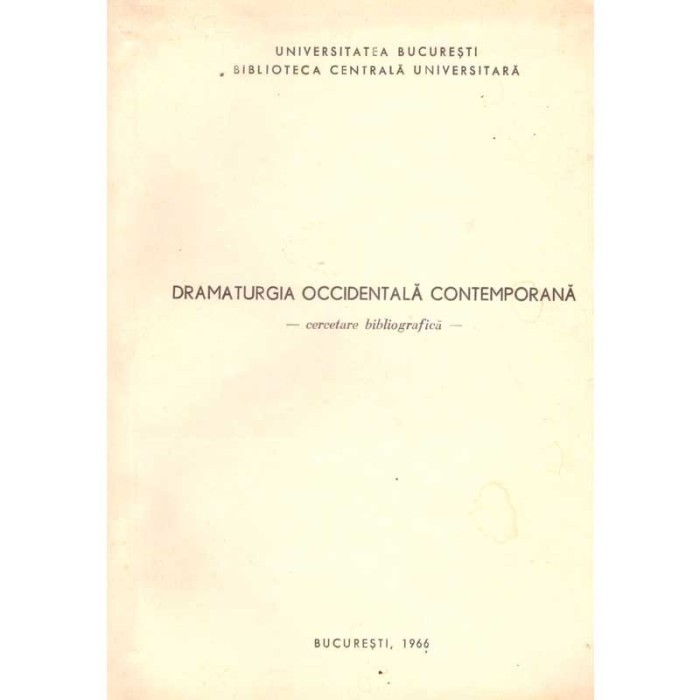 - Dramaturgia Occidentala Contemporana. Curs litografiat -
