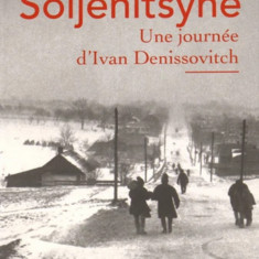 Une journee d'Ivan Denissovitch | Alexandre Soljenitsyne