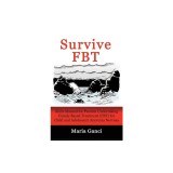 Survive Fbt: Skills Manual for Parents Undertaking Family Based Treatment (Fbt) for Child and Adolescent Anorexia Nervosa