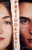 Prejudecati Simona Lungu - Roman de Dragoste Interzisa - Carti Fictiune Brosat