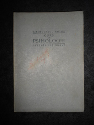 C. RADULESCU-MOTRU - CURS DE PSIHOLOGIE (1923, prima editie) foto